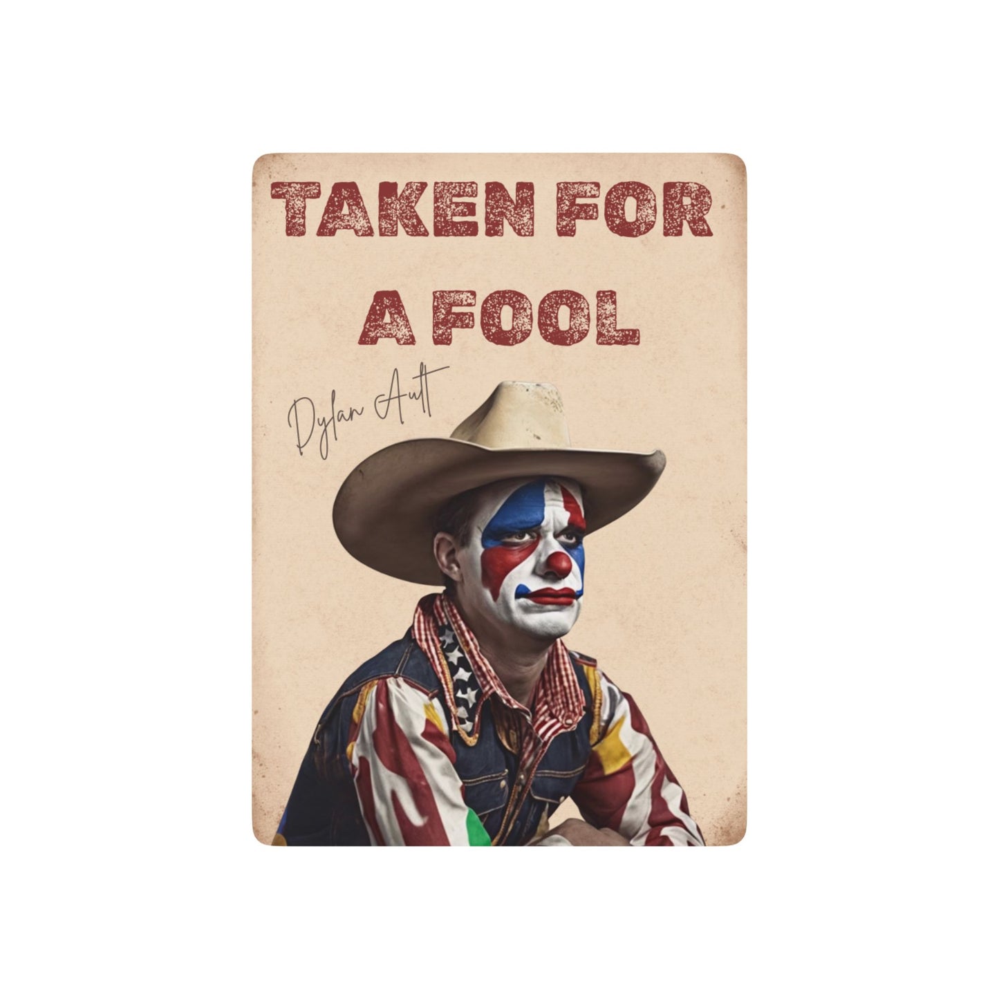 Taken For A Fool Playing Cards